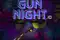 GUN NIGHT.IO