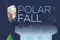 Polar Fall