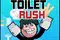 Toilet Rush 2