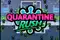 Quarantine Rush