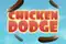 Chicken Dodge