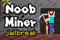 Noob Miner: Escape from prison