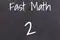 Fast Math 2